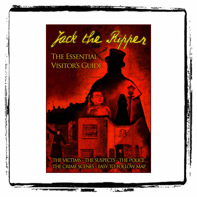 JACK THE RIPPER-THE ESSENTIAL VISITOR'S GUIDE (EBOOK)
